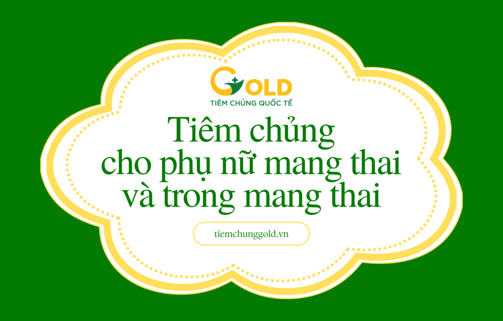 Tiem Chung Cho Phu Nu Mang Thai