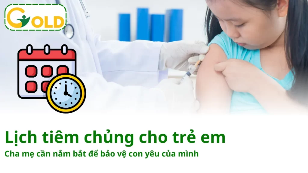 Lich Tiem Chung Cho Tre Tu 1 Den 10 Tuoi